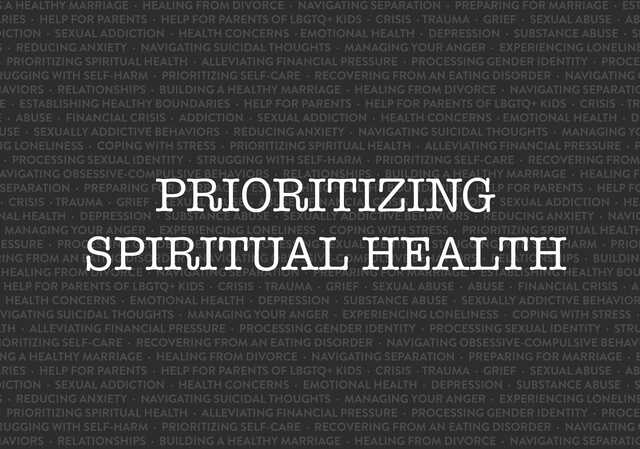 prioritizing spiritual health