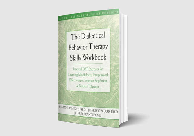 the dialectical behavior therapy and skills workbook